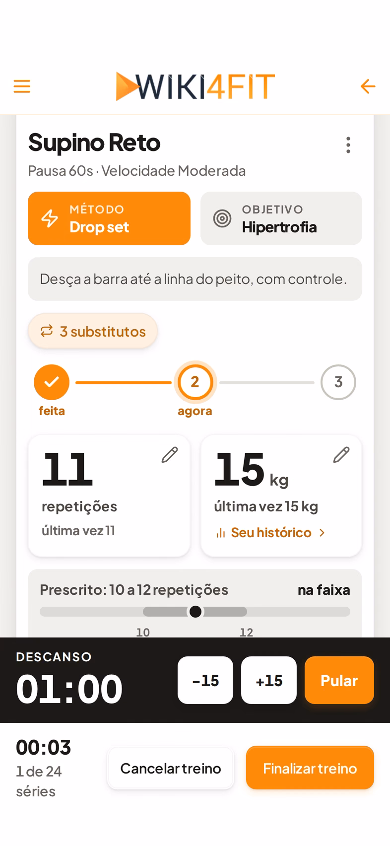 Descanso de 01:00 depois da primeira série, com menos 15, mais 15 e Pular